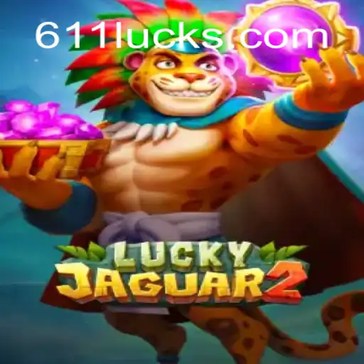Descubra o Fascinante Mundo de Luckyjaguar2: O Jogo de Sorte com 611Luck